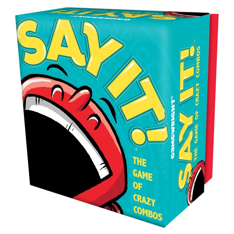 SAY IT!